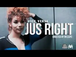 Video: Vice Versa – Jus Right